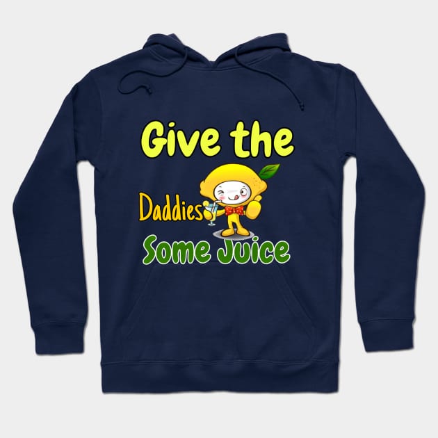 Give the daddies some juice :Juicy Dad Couture Hoodie by Fadedstar